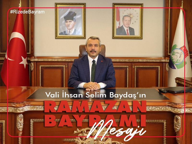 Valimiz Sayın İhsan Selim Baydaş’in Ramazan Bayramı Mesajı ...